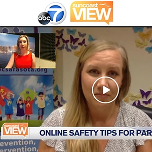 Child Protection Center Sarasota News Online safety